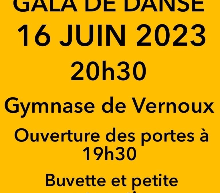Gala de danse Gratuit   16 juin 2023 – 20h30  Gymnase de Vernoux  Vernoux Danse Academy