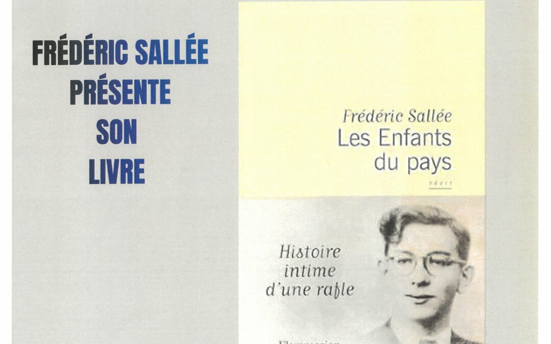 Frédéric Sallée présente son livre  Histoire intime d&rsquo;une rafle »  22 avril – 14h30  Salle du lac aux Ramiers